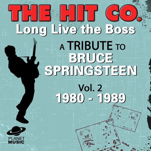 Long Live the Boss: A Tribute to Bruce Springsteen Vol. 2 (1986-1995
