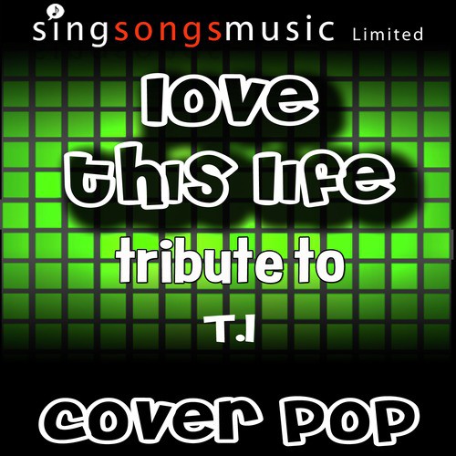 Love This Life (Tribute to T.I.)_poster_image