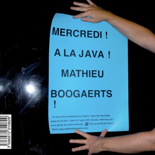 Mathieu Boogaerts ! En concert ! À la Java !