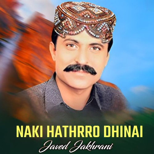 Naki Hathrro Dhinai