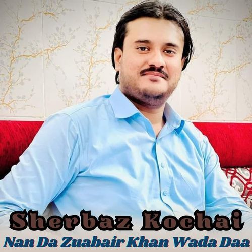 Nan Da Zuabair Khan Wada Daa