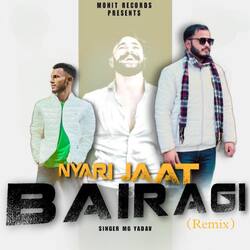 Nyari Jaat Bairagi (Remix)-OisbRxx9cQE