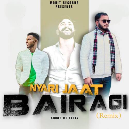 Nyari Jaat Bairagi (Remix)