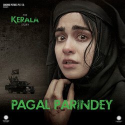 Pagal Parindey (From The Kerala Story) (Original Soundtrack)-HTA9RkZ6fUU