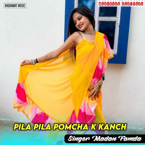 Pila Pila Pomcha K Kanch