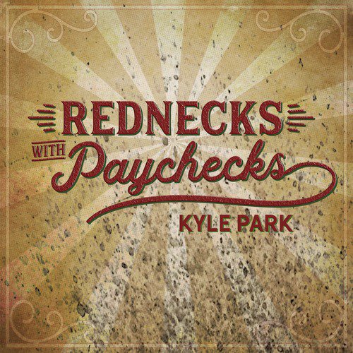 Rednecks With Paychecks