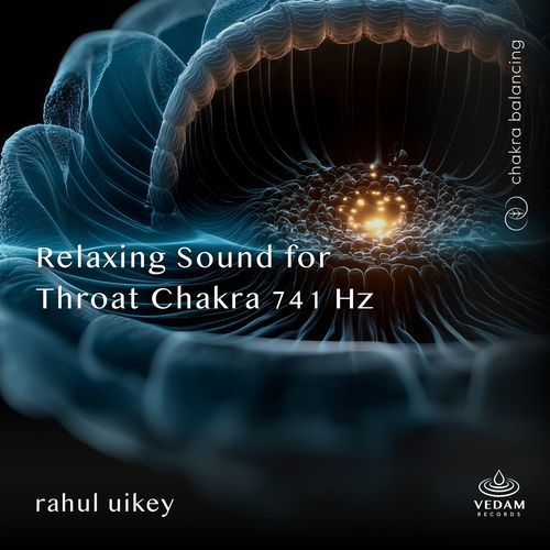 Relaxing Sound for Throat Chakra 741 Hz