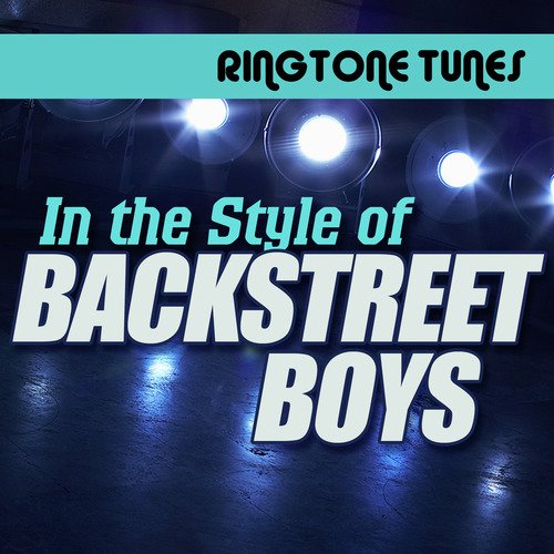 Ringtone Tunes: In the Style of Backstreet Boys
