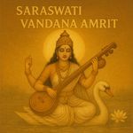 Saraswati Vandana Amrit