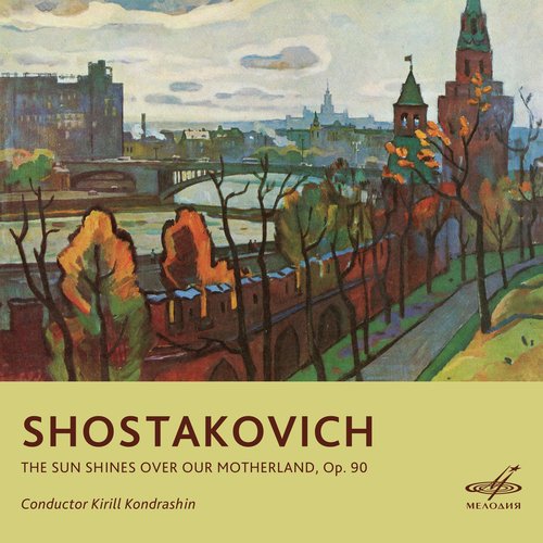 Shostakovich: The Sun Is Shining Over Our Motherland, Op. 90