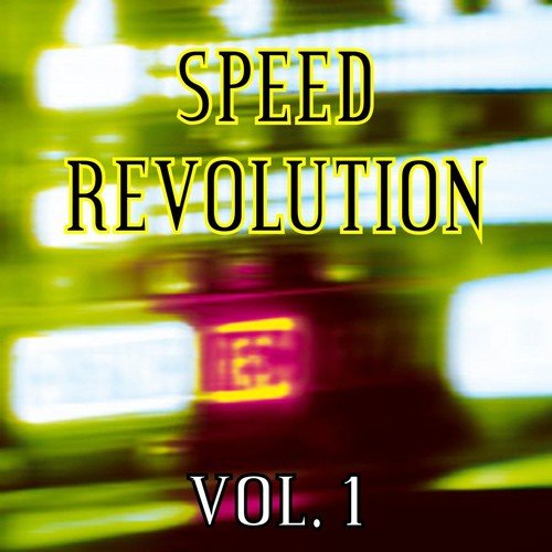 Speed Revolution, Vol. 1