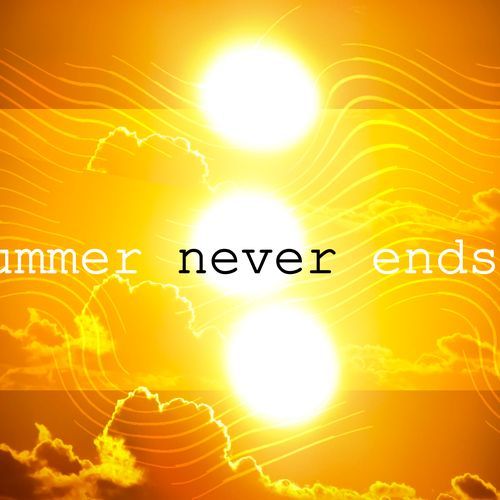 Summer Never Ends