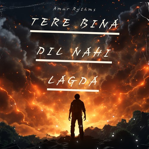 Tere Bina Dil Nahi Lagda