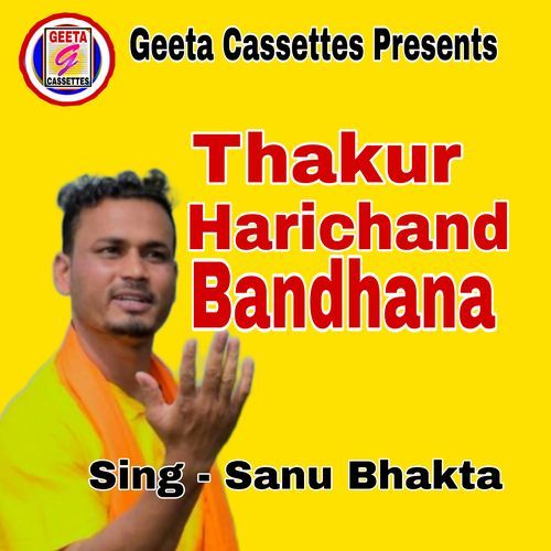 Thakur Harichand Bandhana