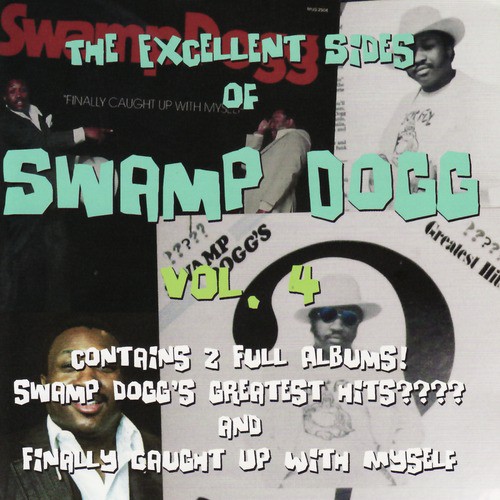 The Excellent Sides of Swamp Dogg Vol. 4