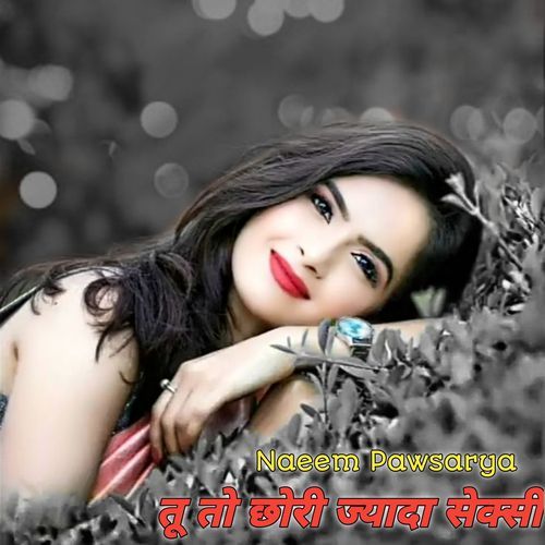 To To chhoree jyaada seksee