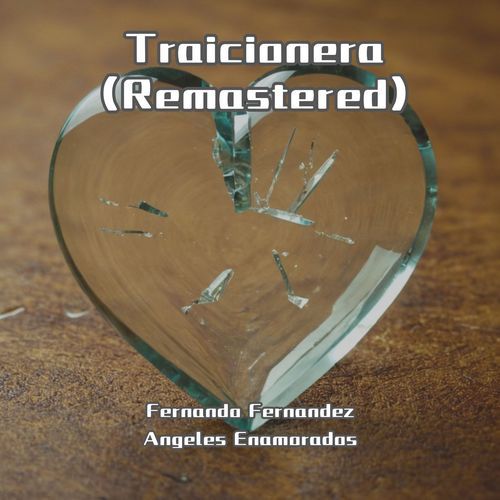 Traicionera (Remastered)