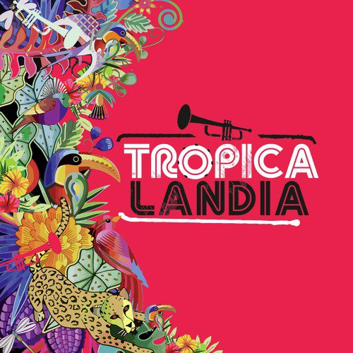 Tropicalandia