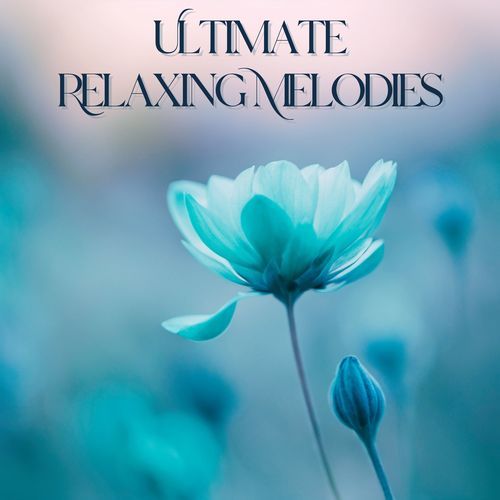 Ultimate Relaxing Melodies: Unwind with Ambient Background Music
