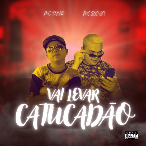 Vai Levar Catucadão cover art