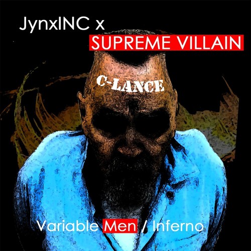 Variable Men (feat. Madchild (Swollen Members, Supreme Villain), Kd the Stranger & CDub Glaizer] cover art