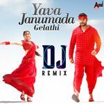 Yava Janumada Gelathi (DJ Remix)