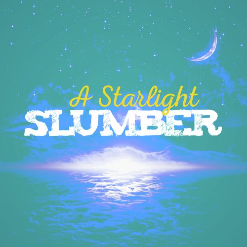 A Starlight Slumber