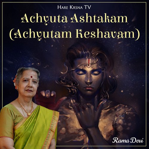 Achyuta Ashtakam (Achyutam Keshavam)