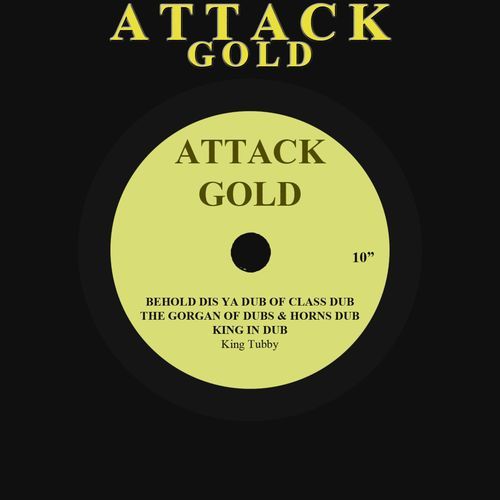 Behold Dis Ya Dub of Class Dub / The Gorgan of Dubs & Horns Dub / King in Dub