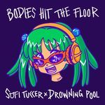 Bodies Hit The Floor
