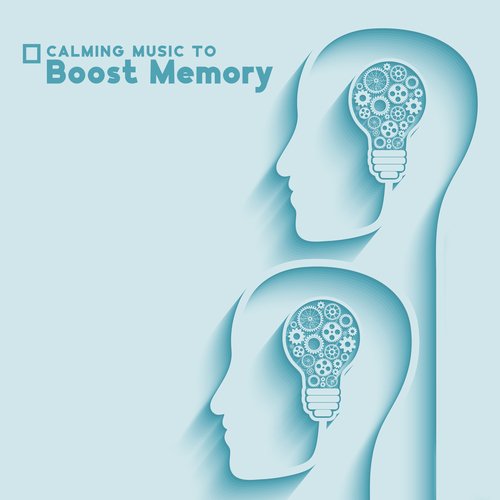 Calming Music to Boost Memory: Easy Study Session, Effective Concentration, Stress Relief
