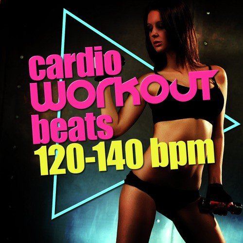 Cardio Workout Beats (120-140 BPM)