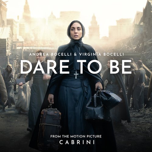 Dare To Be (From The Motion Picture "Cabrini")_poster_image