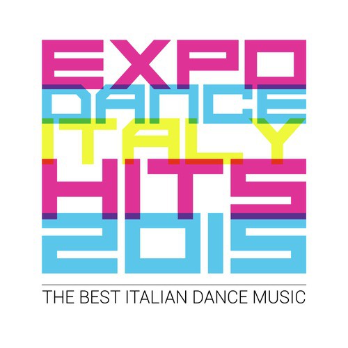 Expo Dance Italy Hits 2015 - The Best Italian Dance Music_poster_image