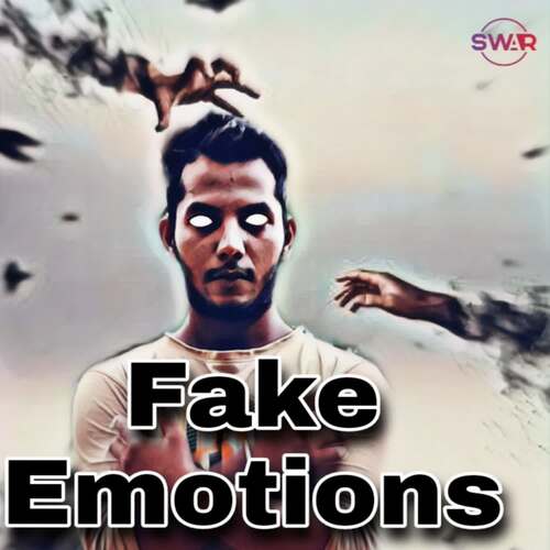 Fake Emotions