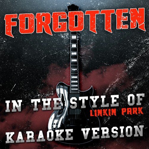 Forgotten (In the Style of Linkin Park) [Karaoke Version] - Single