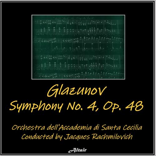 Glazunov: Symphony NO. 4, OP. 48