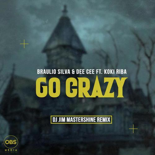 Go Crazy (feat. Koki Riba) (Dj Jim Mastershine Remix) cover art