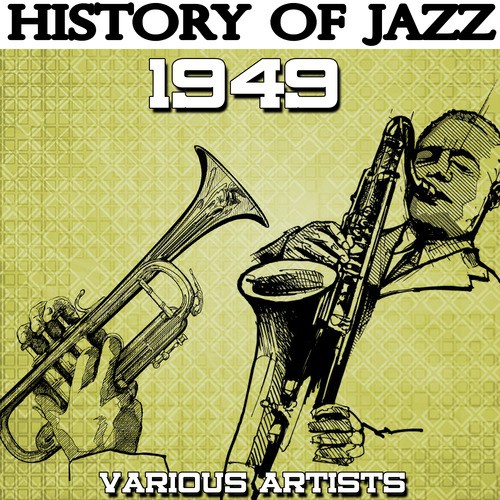 History of Jazz 1949