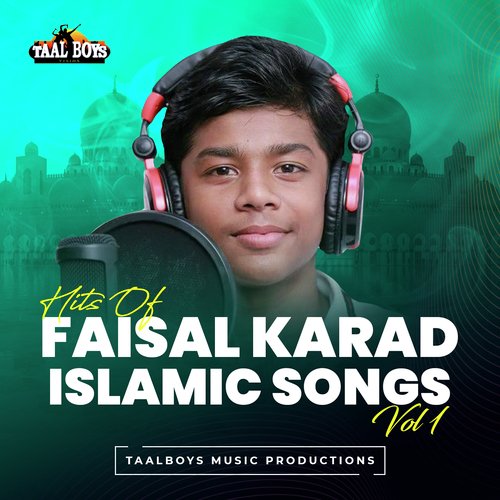 Hits Of Faisal Karad Islamic Songs, Vol. 1