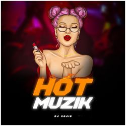 Hot Muzik-IyVeYz8HdV4