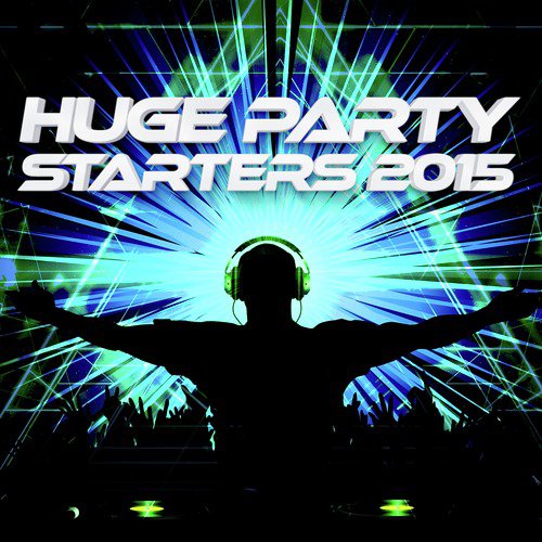 Huge Party Starters 2015_poster_image