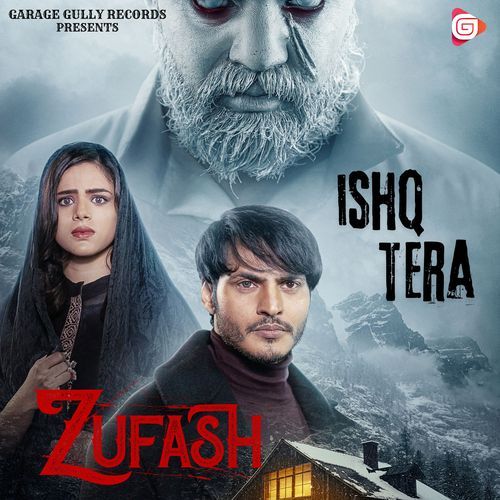 Ishq Tera (From "Zufash")