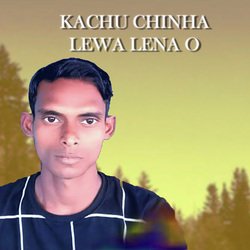 Kachu Chinha Lewa Lena O-GRkfUk1nUng