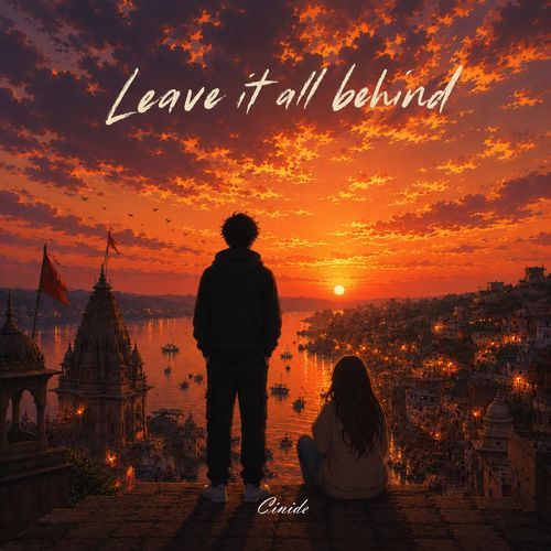 Leave it all behind