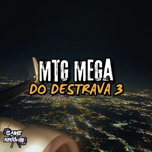 MTG Mega Do Destrava 3_poster_image