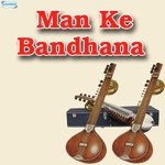 Man Ke Bandhana