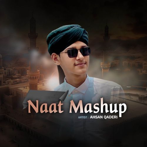 Naat Mashup