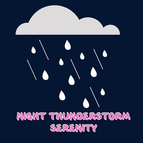 Night Thunderstorm Serenity: Rolling Thunder and Rainfall for Stress Relief