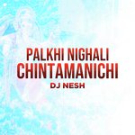 Palkhi Nighali Chintamanichi